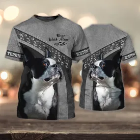 3D Dog T Shirts, Boston Terrier Lover Never Walk Alone All Over Print T-Shirt, Gift For Pet Loves